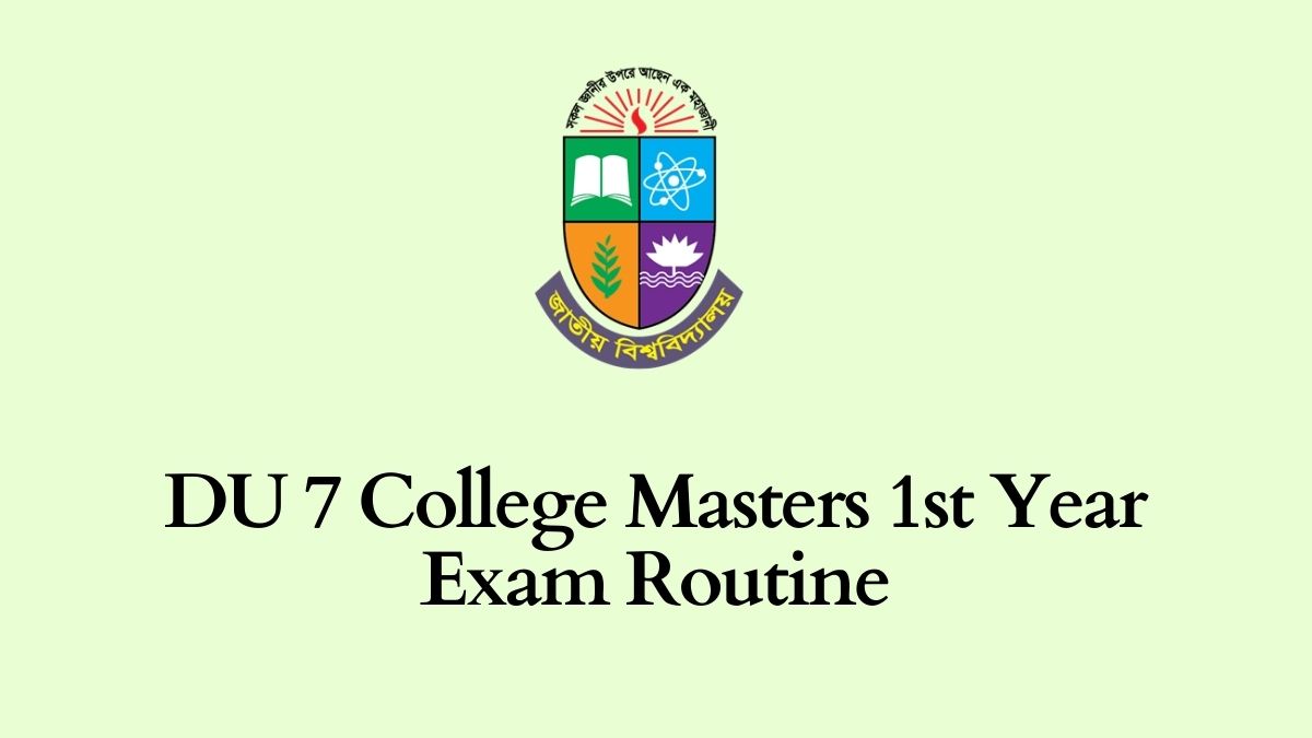 DU 7 College Masters 1st Year Exam Routine