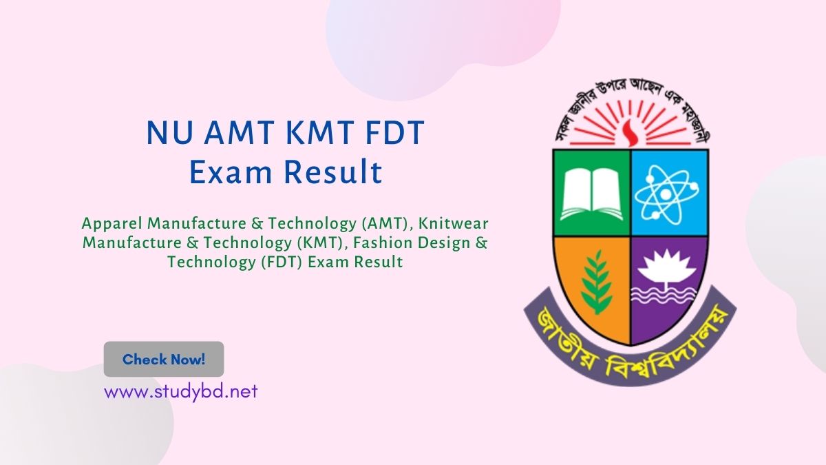 Apparel Manufacture & Technology (AMT), Knitwear Manufacture & Technology (KMT), Fashion Design & Technology (FDT) exam result