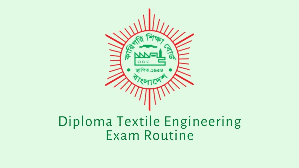 Diploma Textile Engineering Exam Routine