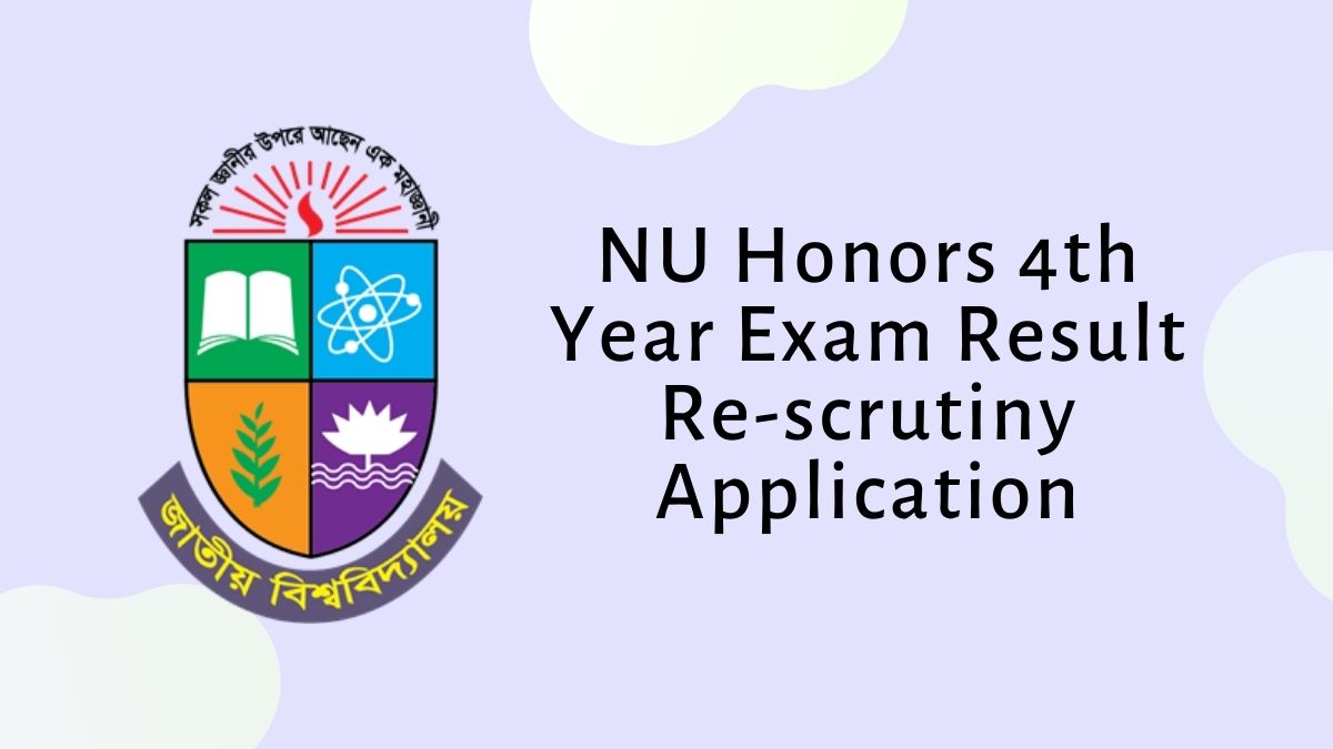 NU Honors 4th Year Exam Result Re-scrutiny Application