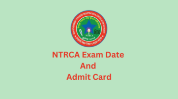 NTRCA Exam Date And Admit Card